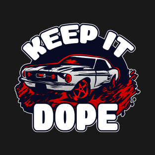 KEEP IT DOPE(REDWHITEBLUE) T-Shirt