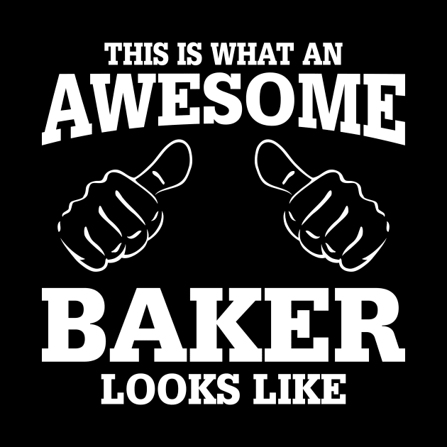 This Is What An Awesome Baker Looks Like by SimonL