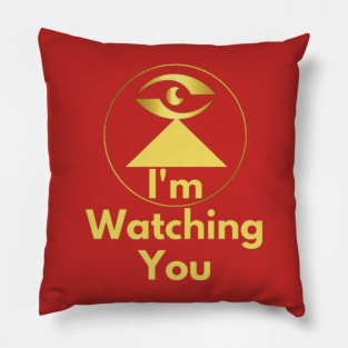 I'm Watching Your Pillow