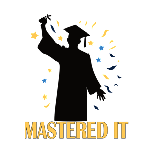 Mastered It Graduation Victory Silhouette  Celebration Funny T-Shirt