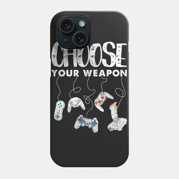 Choose Your Weapon Video Gamer Phone Case by SolarFlare