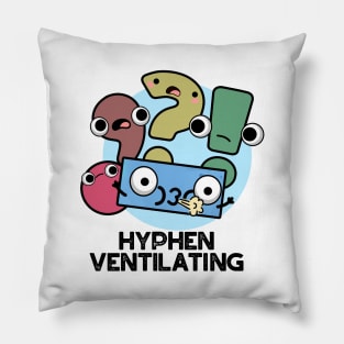 Hyphen Ventilating Cute Punctuation Pun Pillow