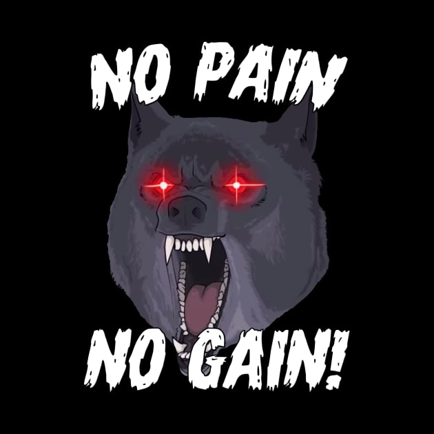 No Pain No Gain Gym Wolf Motivational Sports Quotes by WorkoutQuotes