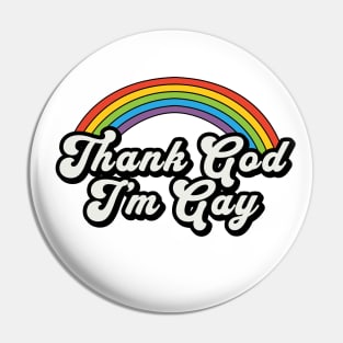 Thank God I am Gay Pin