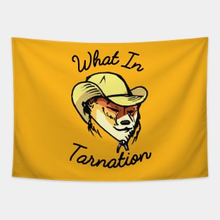 What in Tarnation Meme - Wot N Tarnation Cowboy Hat Dog Tapestry