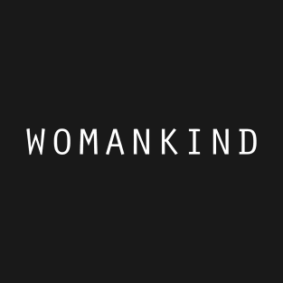 Womankind T-Shirt