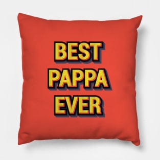 BEST PAPPA EVER || GIFTS FOR DAD Pillow