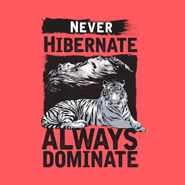 never hibernate always dominate by Transcendexpectation