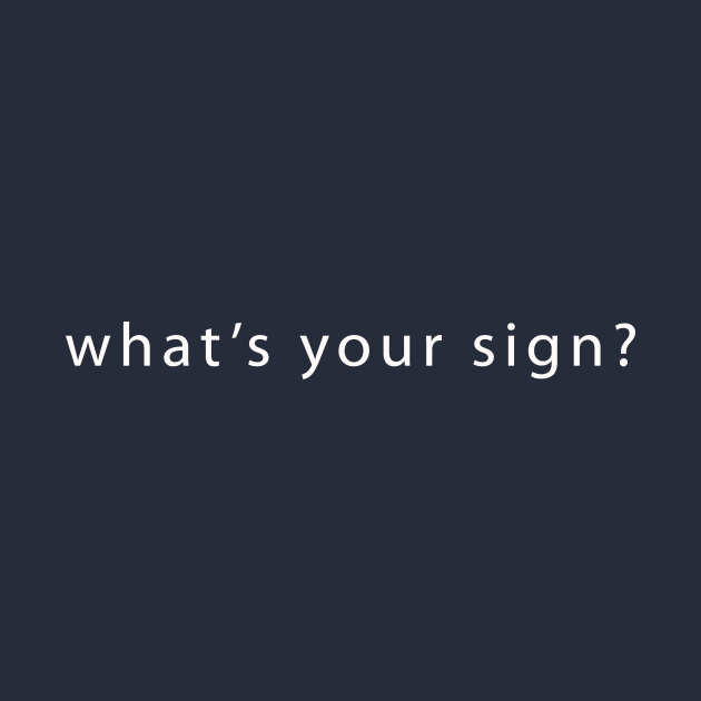 what's your sign? by whoisdemosthenes