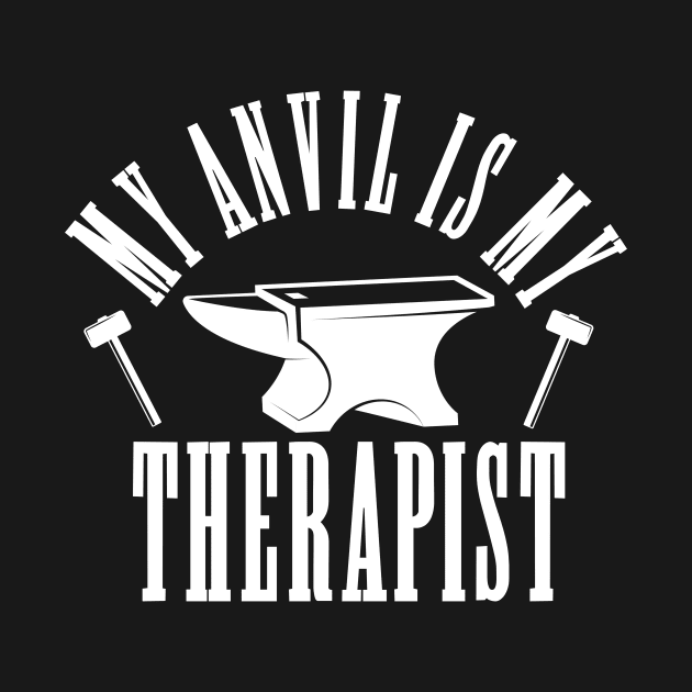 My Anvil Is My Therapist by The Jumping Cart