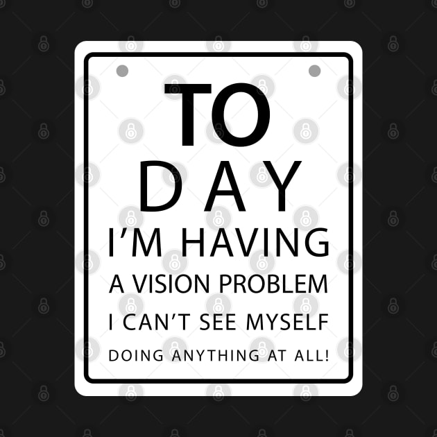 Vision Problems design. by Hotshots