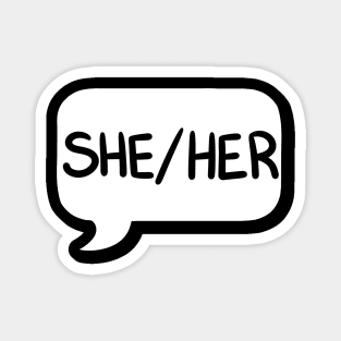 She/Her Pronoun Bubble - White Magnet