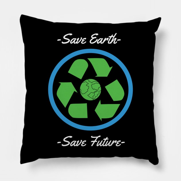 Save Earth Save Future Pillow by MZeeDesigns