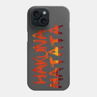 Hakuna Matata Phone Case