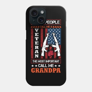 some people call me veteran the most important call me grandpa Phone Case