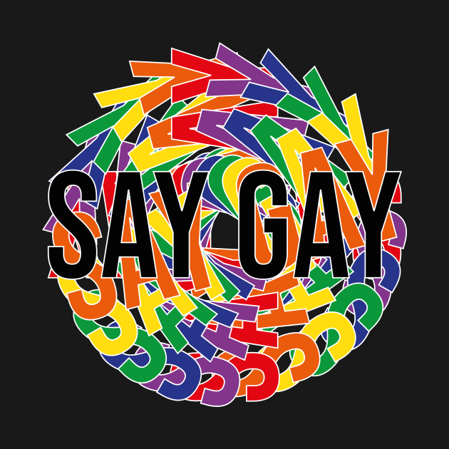 Say Gay by n23tees