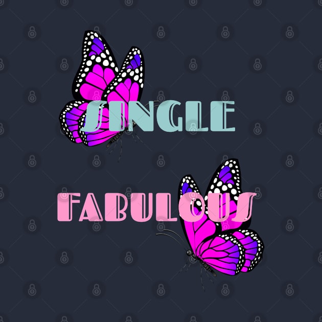 Single fabulous by Carolina Cabreira