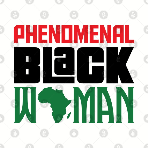 Phenomenal Black Woman by UrbanLifeApparel