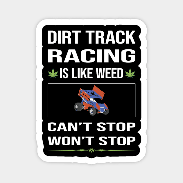 Funny Cant Stop Dirt Track Racing Magnet by lainetexterbxe49