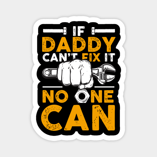 Daddy Handyman Fix It T-Shirt Mechanic Tools Gifts For Dad Magnet by AxelRoldns