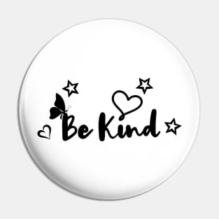 Be Kind Pin