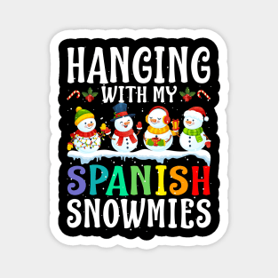 Hanging With My Spanish Snowmies Teacher Christmas Magnet