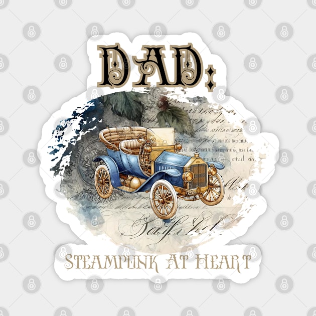 Dad: Steampunk At Heart Vintage Car - Golden Version Magnet by Té de Chocolate