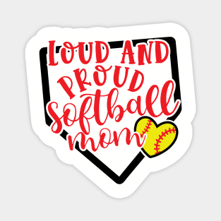 Loud and Proud Softball Mom Cute Magnet