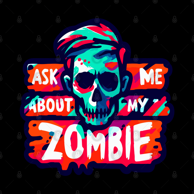 Ask me about my zombie by Evgmerk