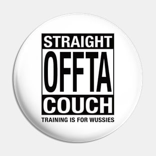 Straight Offta Couch K Pin