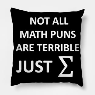 Funny Nerdy Not All Math Puns Are Terrible Just Sum Pillow