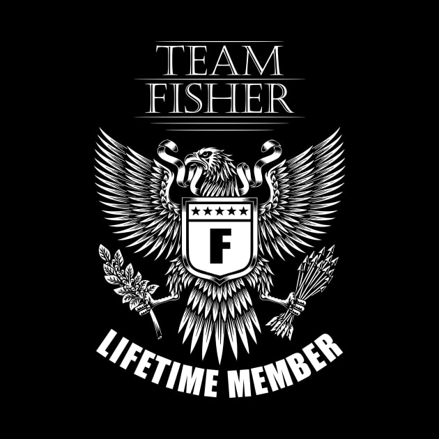 Fisher Name Team Shirt Fisher Lifetime Member by Luxury Olive Digital