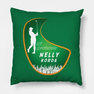 My Motivation - Nelly Korda Pillow