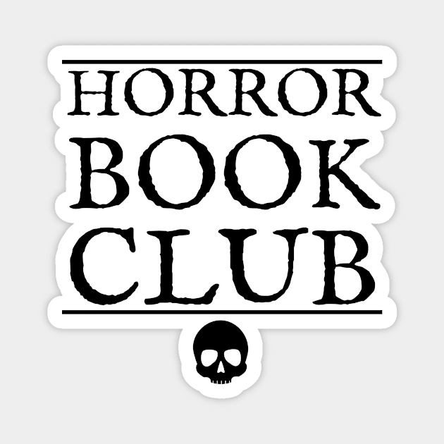 Horror Book Club - Black (2021) Magnet by ereyeshorror