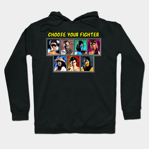 Choose Your Fighter Mortal Kombat Hoodie Teepublic Choose Your Fighter Mortal Kombat Hoodie Teepublic