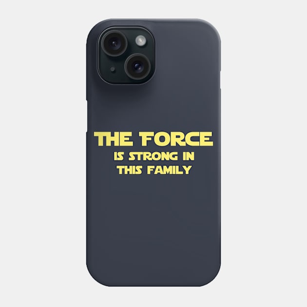 The Force is Strong in this Family Phone Case by StarsHollowMercantile