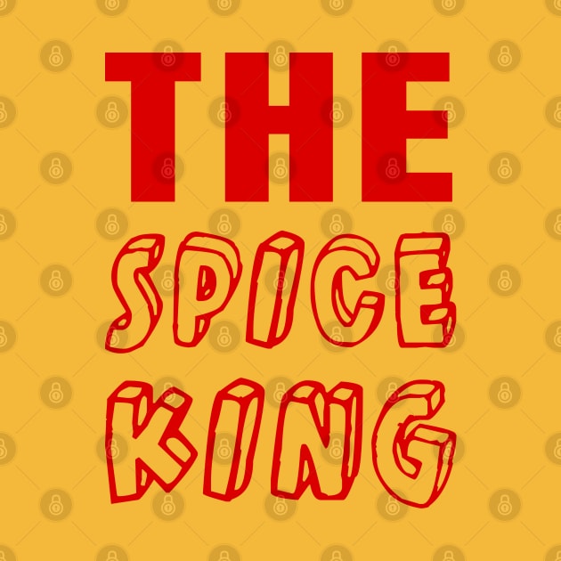 The spice king is a spicy food lover by Chiro Loco