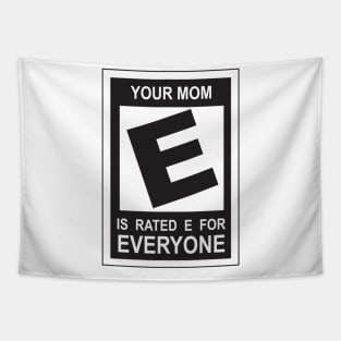 Mom is Rating E for Everyone Tapestry