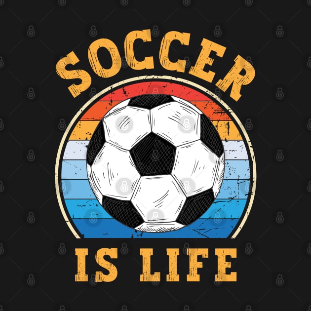 Soccer Is Life by footballomatic