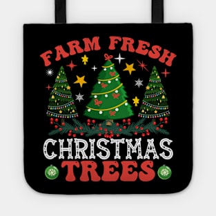 Farm fresh christmas trees Tote