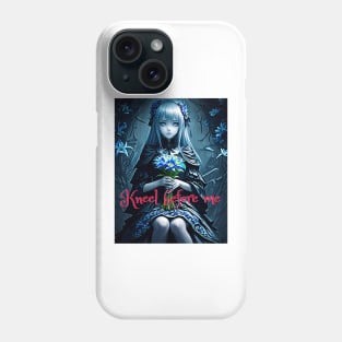 Kneel before me 2nd Phone Case