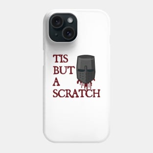 tis but a scratch - funny Phone Case