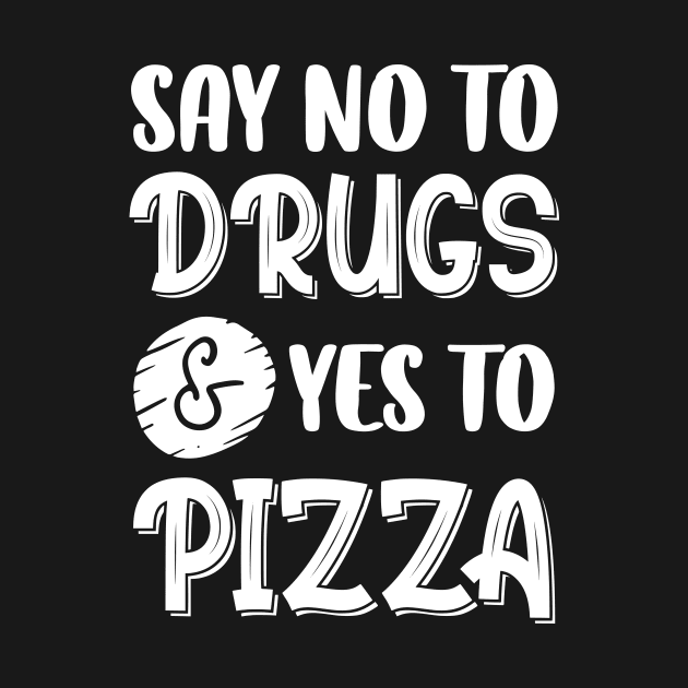 Say No To Drugs Say Yes To Pizza Red Ribbon Awareness by printalpha-art