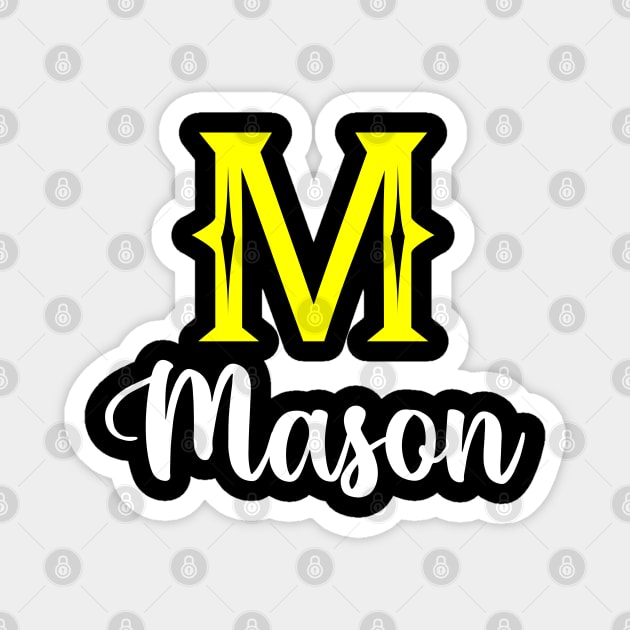 I'm A Mason ,Mason Surname, Mason Second Name Magnet by overviewtru