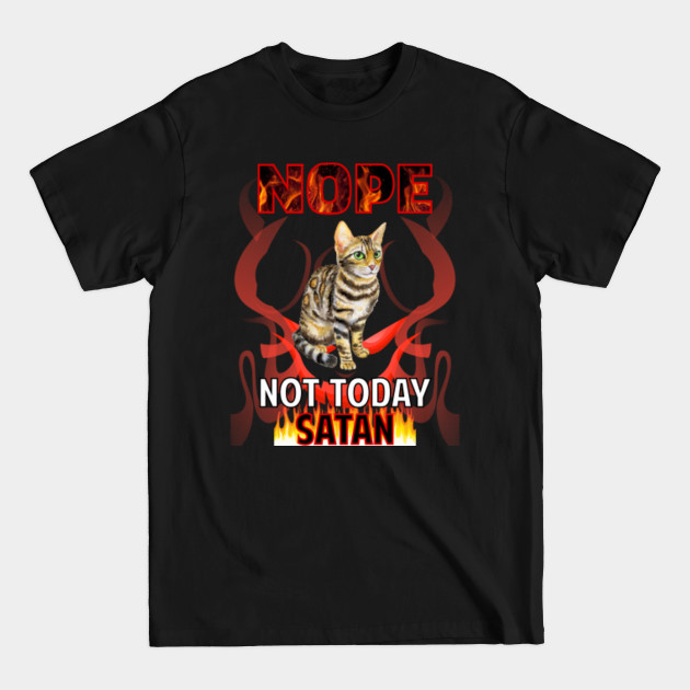 Not Today Satan Bengal Cat 01 - Bengal Cat - T-Shirt