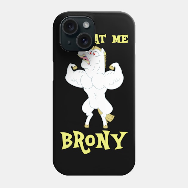 Come At Me, Brony Phone Case by SlothgirlArt