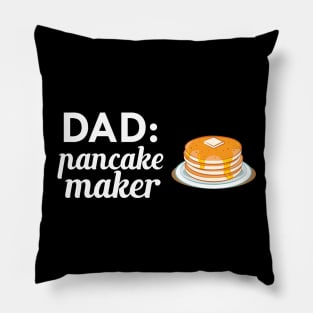 Dad : Pancake Maker Pillow