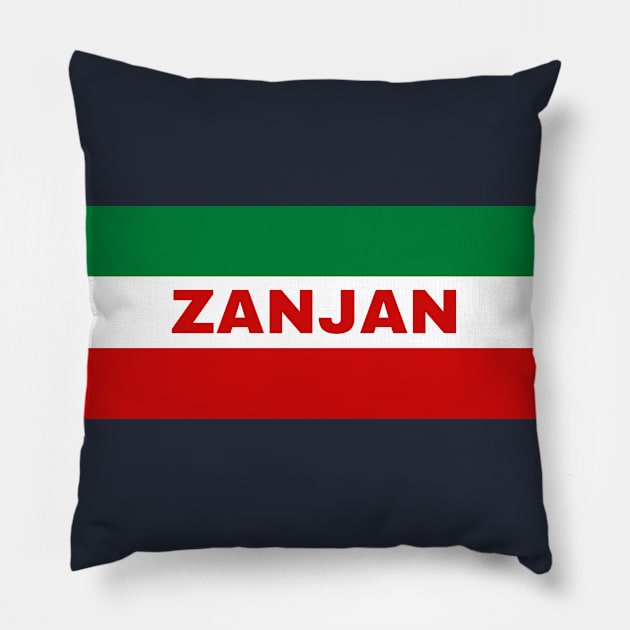 Zanjan City in Iranian Flag Colors Pillow by aybe7elf