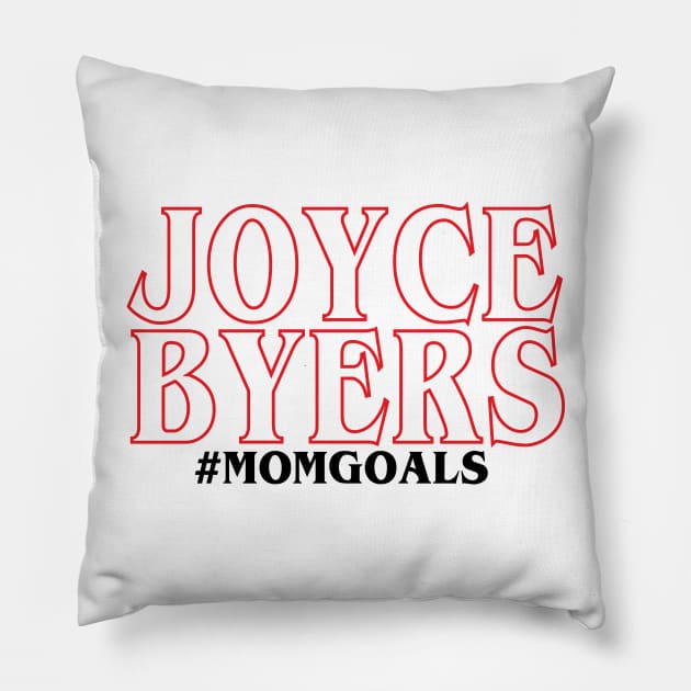 Joyce Byers-Mom Goals Pillow by jessicabradley