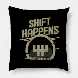 Shift Happens Race Car Sportscar Racing Tuner Gift Pillow